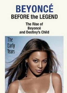 ‘Beyoncé: The Rise of Beyoncé and Destiny’s Child – The Early Years’